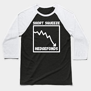 Short Squeeze Hedgefonds Baseball T-Shirt